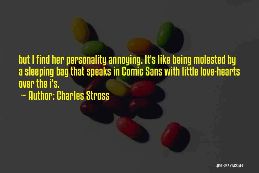 Annoying Love Quotes By Charles Stross