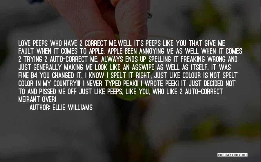 Annoying Love Quotes By Ellie Williams