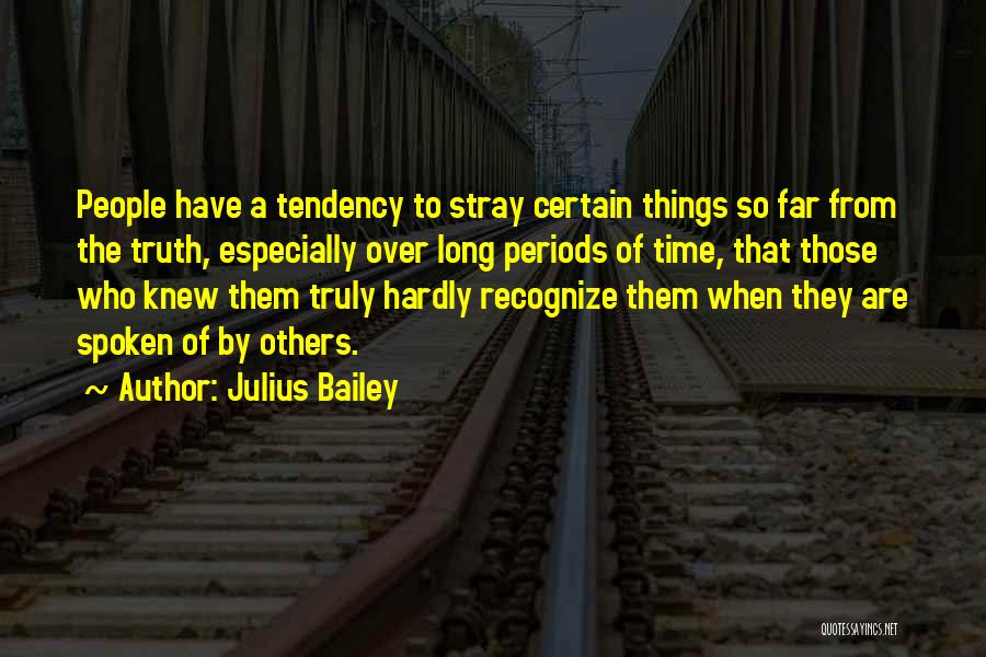 Annoying Others Quotes By Julius Bailey