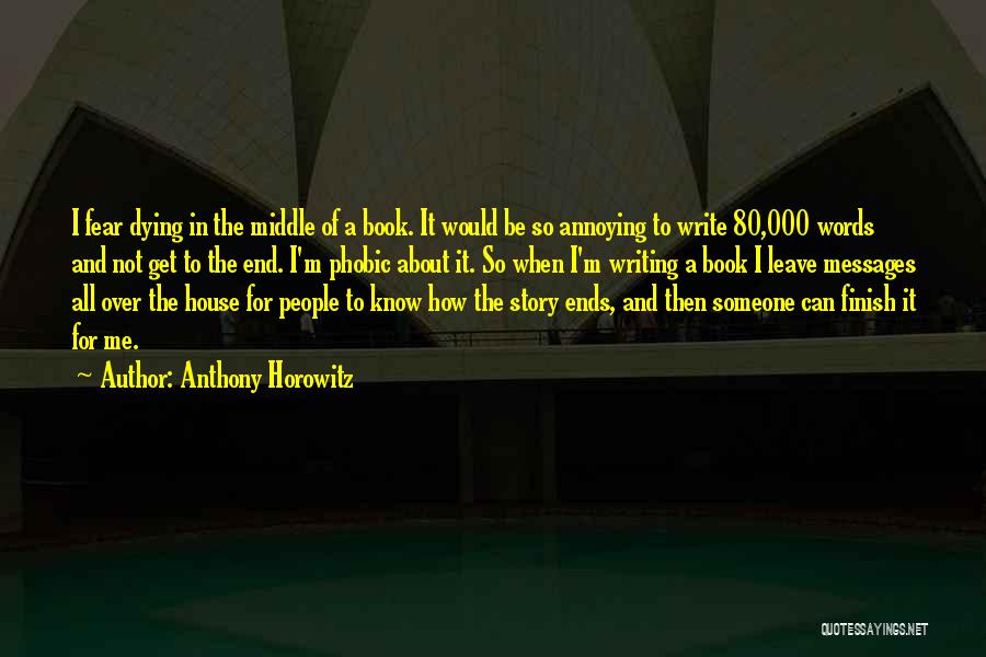 Annoying People Quotes By Anthony Horowitz