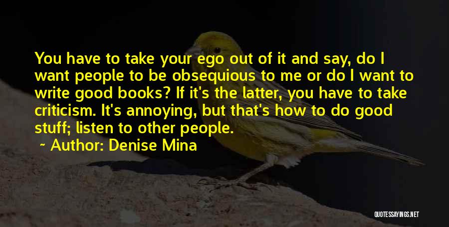 Annoying People Quotes By Denise Mina