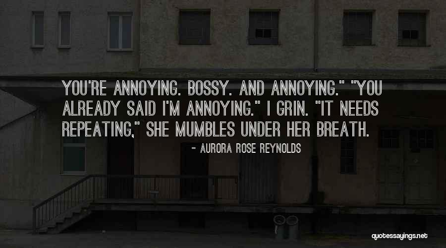 Annoying Quotes By Aurora Rose Reynolds