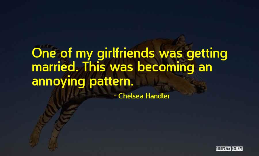 Annoying Quotes By Chelsea Handler