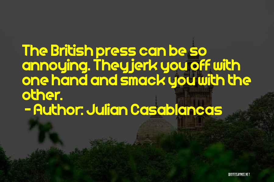 Annoying Quotes By Julian Casablancas