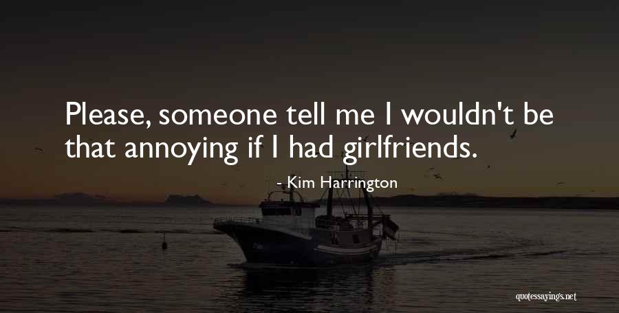 Annoying Quotes By Kim Harrington