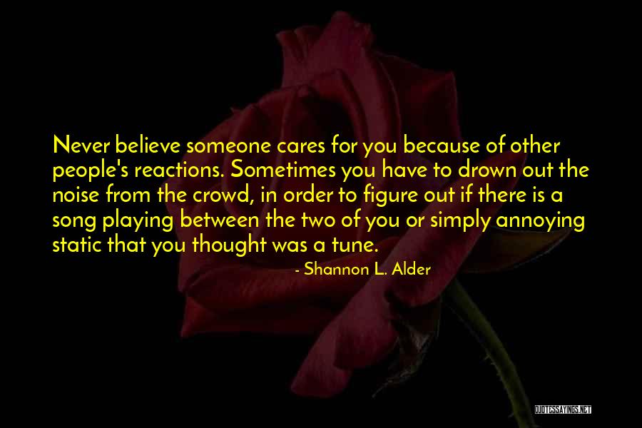 Annoying Relationships Quotes By Shannon L. Alder Annoying Relationships Quotes By Shannon L. Alder