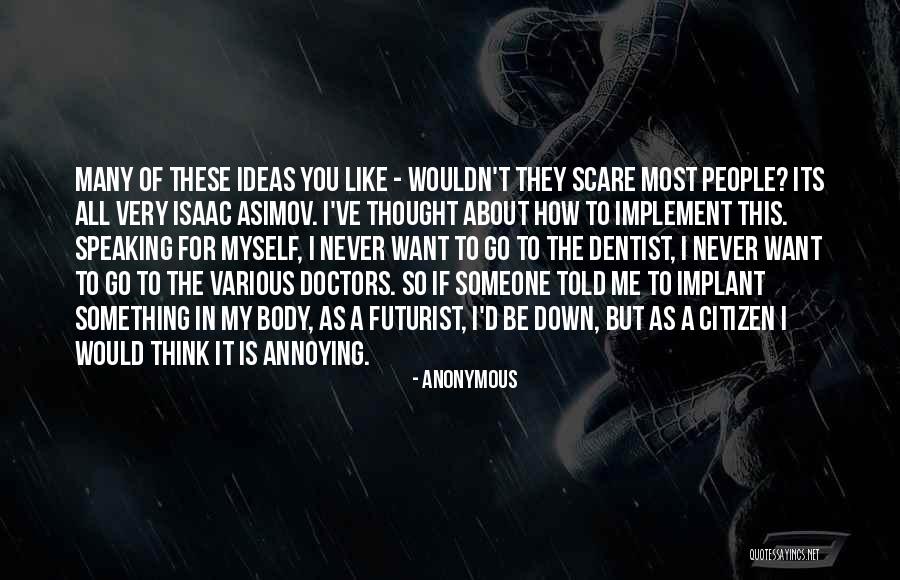 Annoying Someone Quotes By Anonymous Annoying Someone Quotes By Anonymous