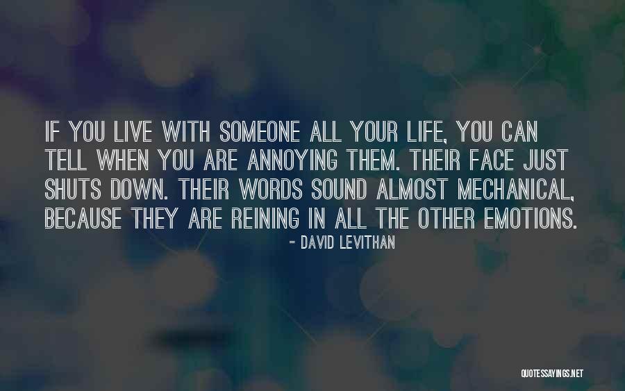 Annoying Someone Quotes By David Levithan Annoying Someone Quotes By David Levithan