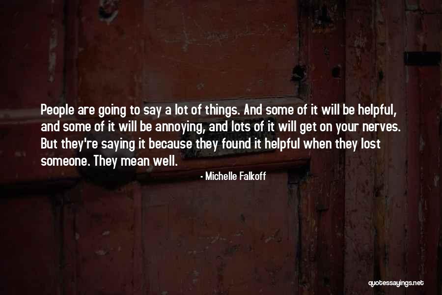 Annoying Things Quotes By Michelle Falkoff Annoying Things Quotes By Michelle Falkoff