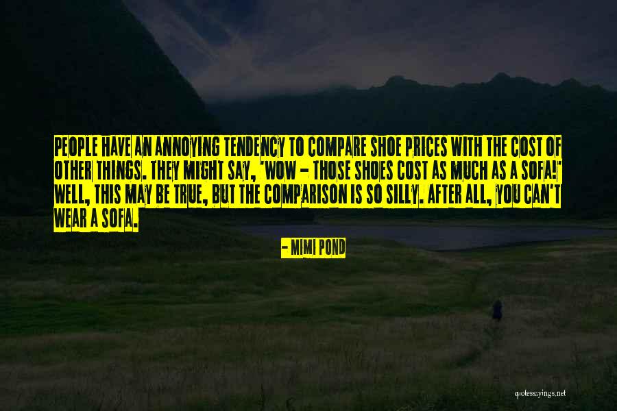 Annoying Things Quotes By Mimi Pond Annoying Things Quotes By Mimi Pond