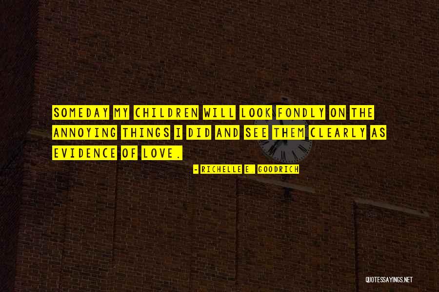 Annoying Things Quotes By Richelle E. Goodrich Annoying Things Quotes By Richelle E. Goodrich