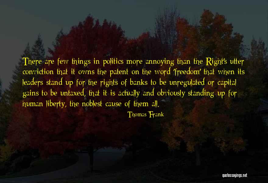 Annoying Things Quotes By Thomas Frank Annoying Things Quotes By Thomas Frank