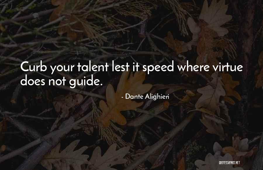 Annoying Tourists Quotes By Dante Alighieri Annoying Tourists Quotes By Dante Alighieri