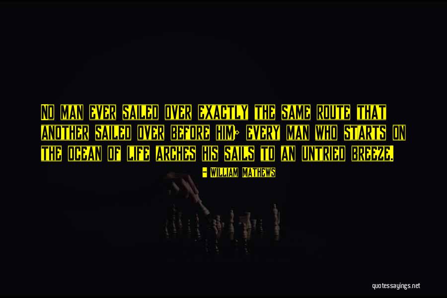 Annoyingly Simple Quotes By William Mathews Annoyingly Simple Quotes By William Mathews