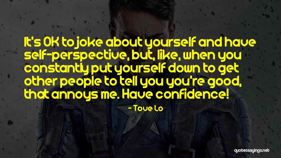 Annoys Constantly Quotes By Tove Lo Annoys Constantly Quotes By Tove Lo