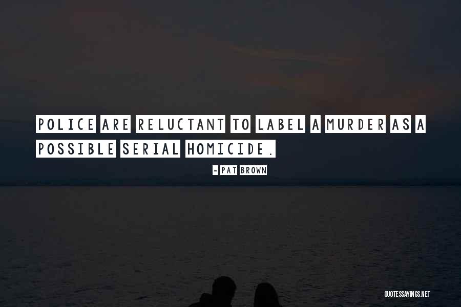 Anntian Quotes By Pat Brown Anntian Quotes By Pat Brown