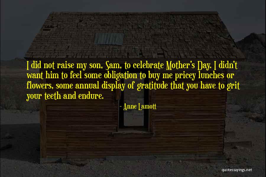 Annual Day Quotes By Anne Lamott Annual Day Quotes By Anne Lamott