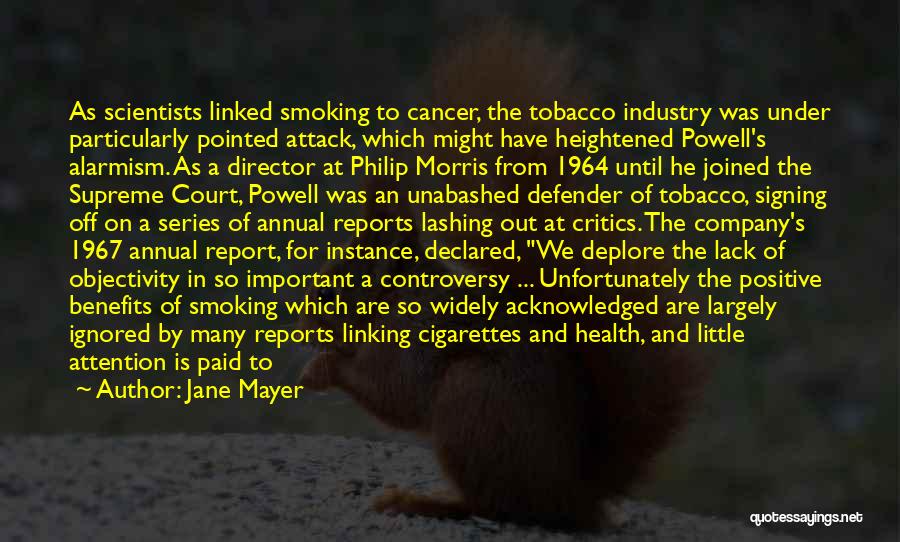 Annual Reports Quotes By Jane Mayer