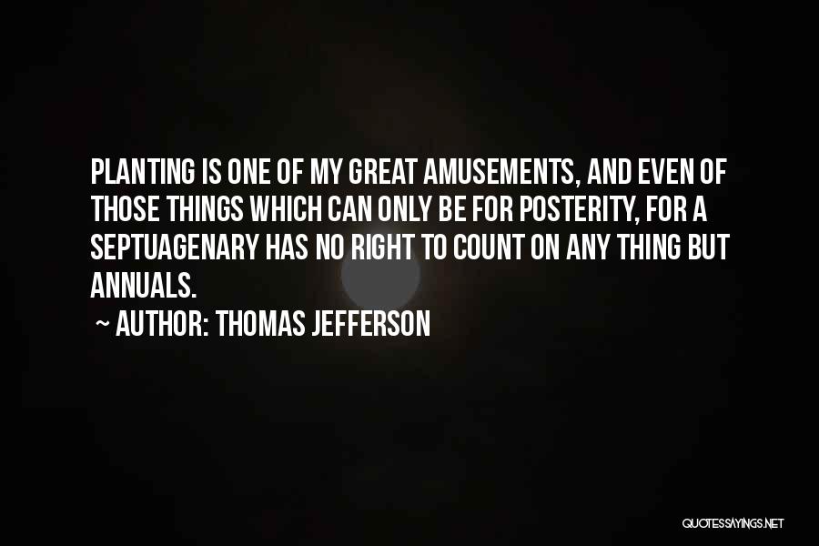 Annuals Quotes By Thomas Jefferson