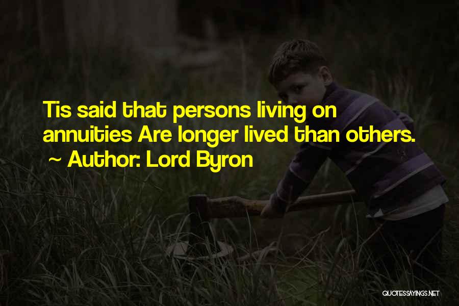 Annuities Quotes By Lord Byron