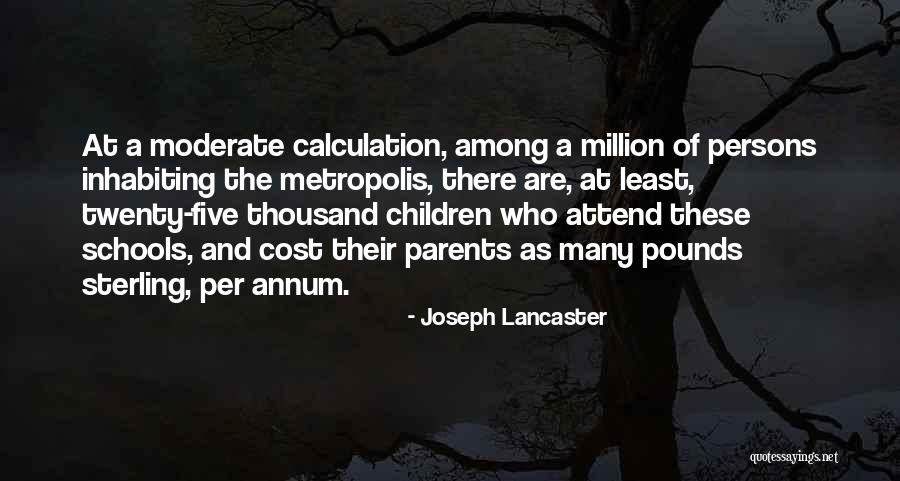 Annum Quotes By Joseph Lancaster Annum Quotes By Joseph Lancaster
