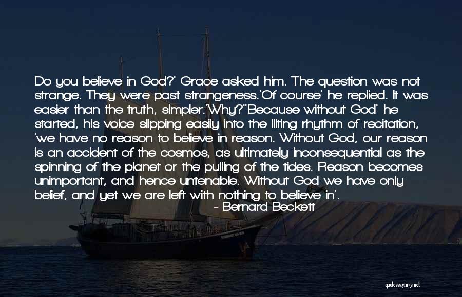 Annunziata School Quotes By Bernard Beckett
