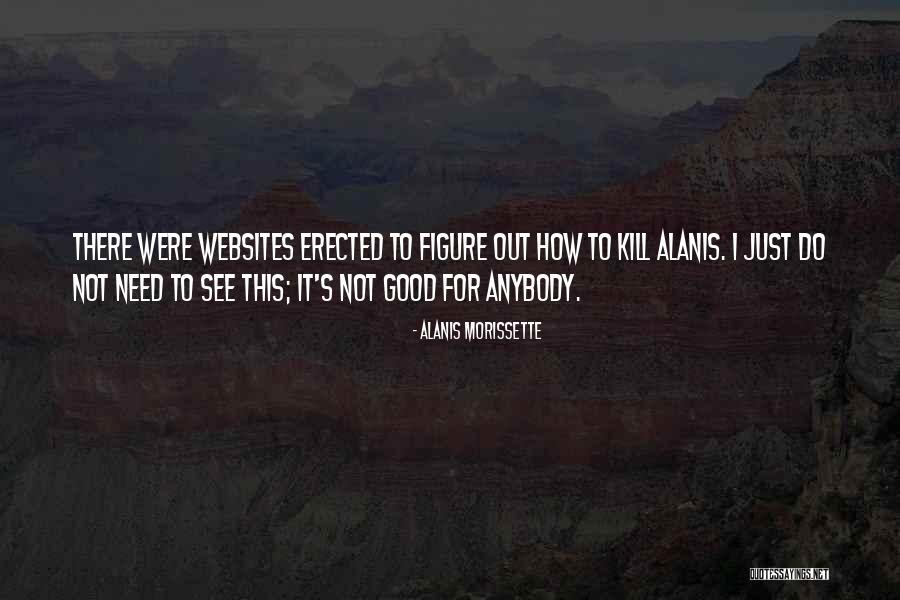Annunzio Wylie Quotes By Alanis Morissette Annunzio Wylie Quotes By Alanis Morissette