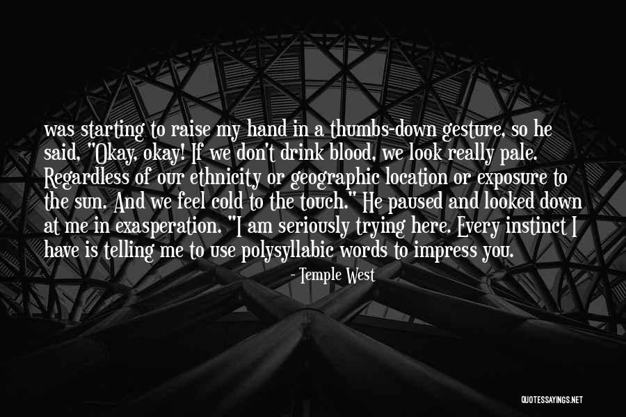 Annunzio Wylie Quotes By Temple West Annunzio Wylie Quotes By Temple West