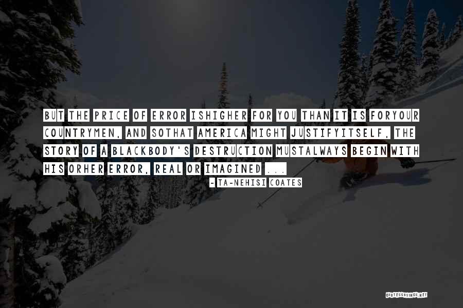 Annwyls Quotes By Ta-Nehisi Coates Annwyls Quotes By Ta-Nehisi Coates