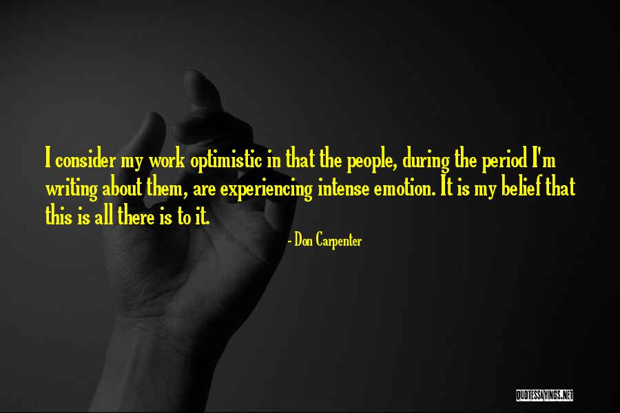 Anoche Estuve Quotes By Don Carpenter Anoche Estuve Quotes By Don Carpenter