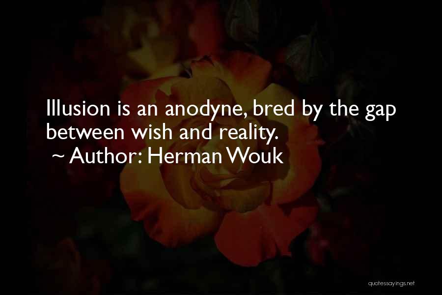 Anodyne Quotes By Herman Wouk