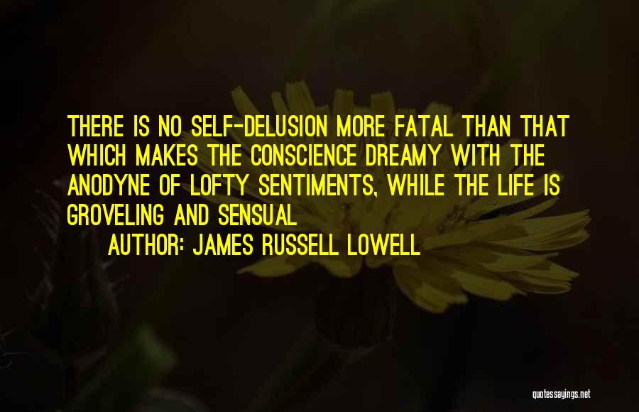 Anodyne Quotes By James Russell Lowell