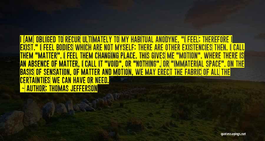 Anodyne Quotes By Thomas Jefferson