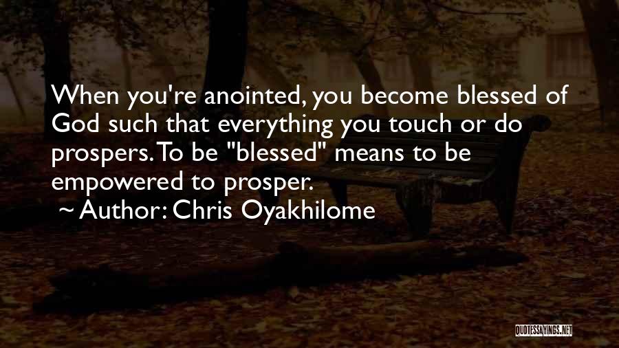 Anointed By God Quotes By Chris Oyakhilome