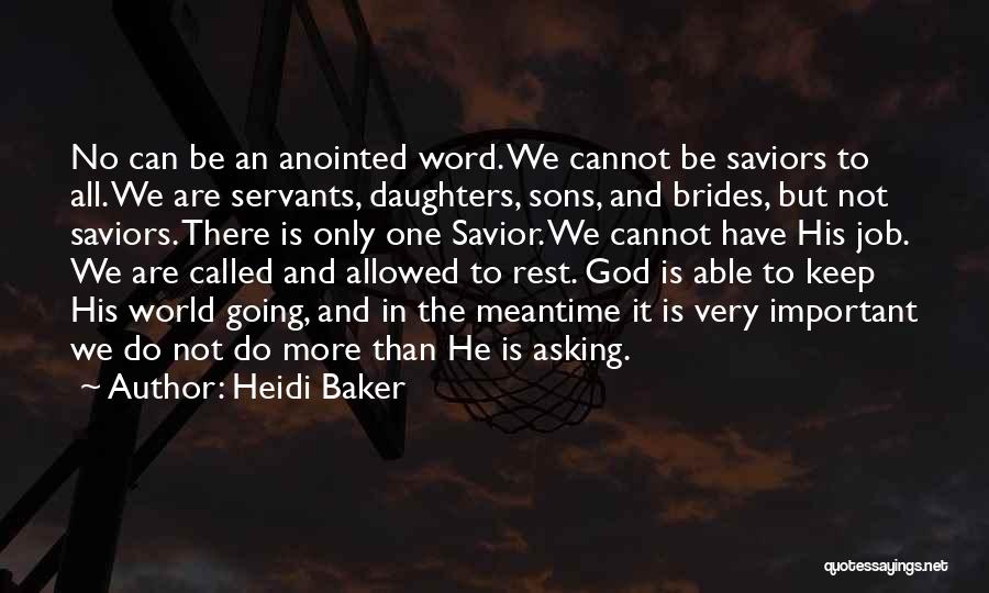 Anointed By God Quotes By Heidi Baker