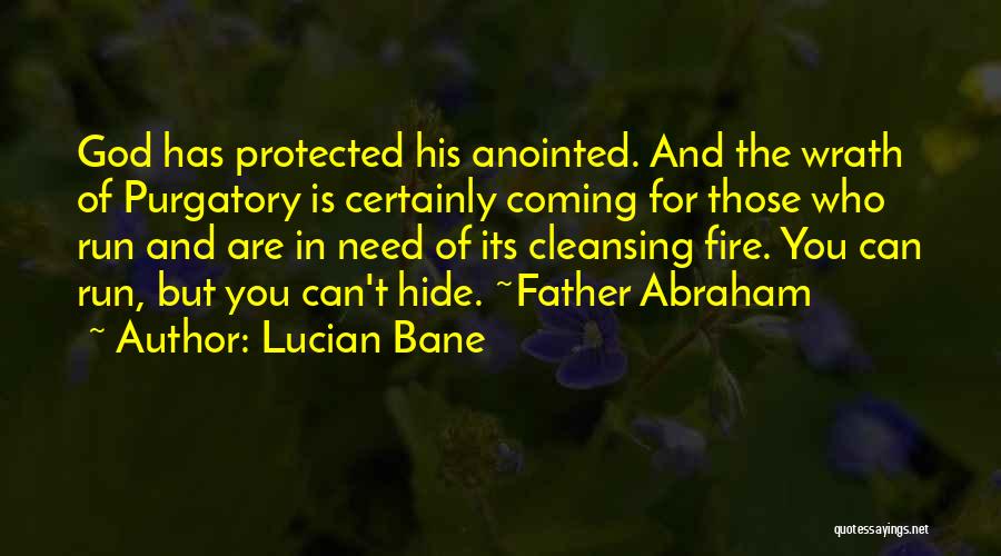 Anointed By God Quotes By Lucian Bane