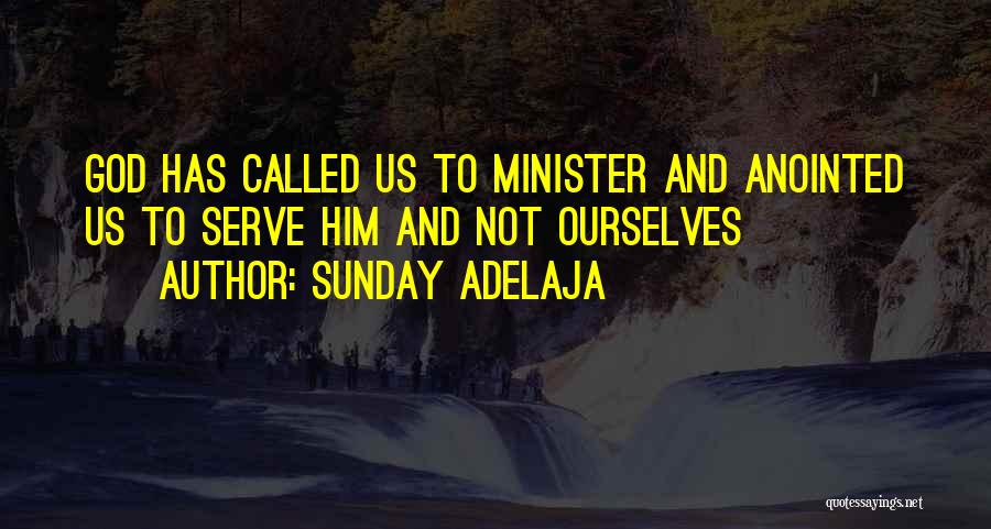 Anointed By God Quotes By Sunday Adelaja