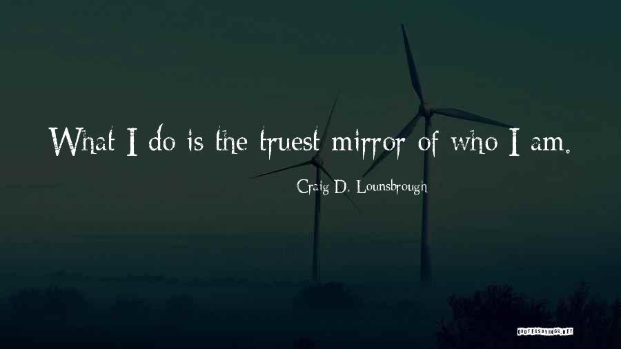Anointing Power Quotes By Craig D. Lounsbrough