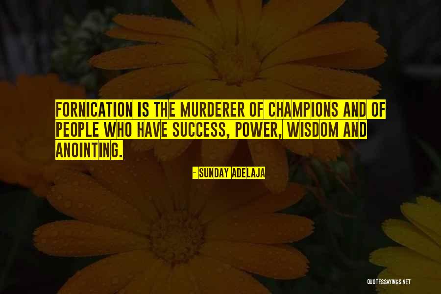Anointing Power Quotes By Sunday Adelaja