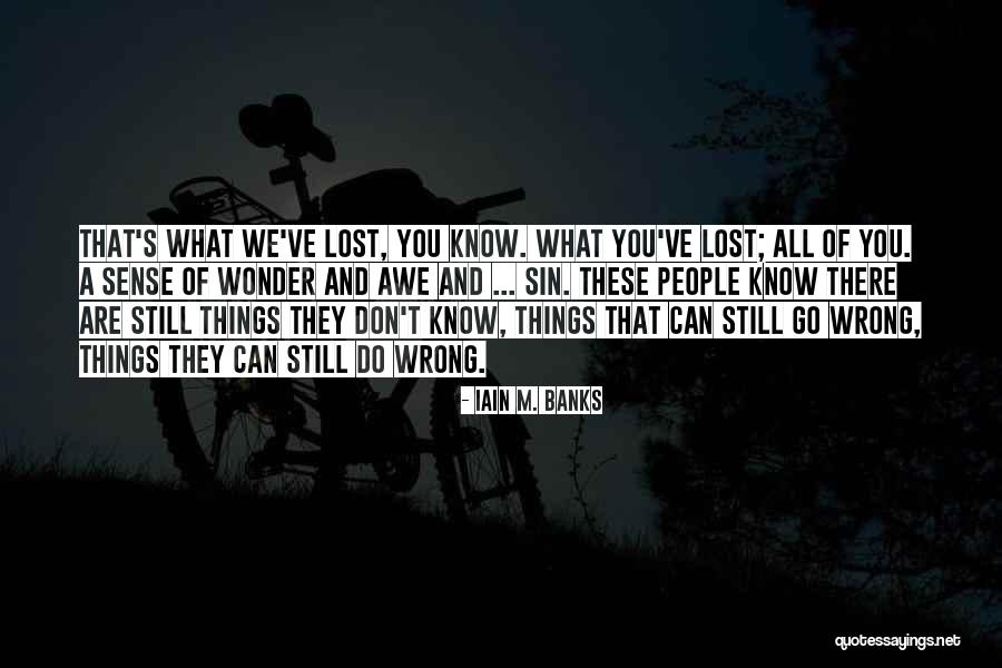 Anoitecer Quotes By Iain M. Banks Anoitecer Quotes By Iain M. Banks