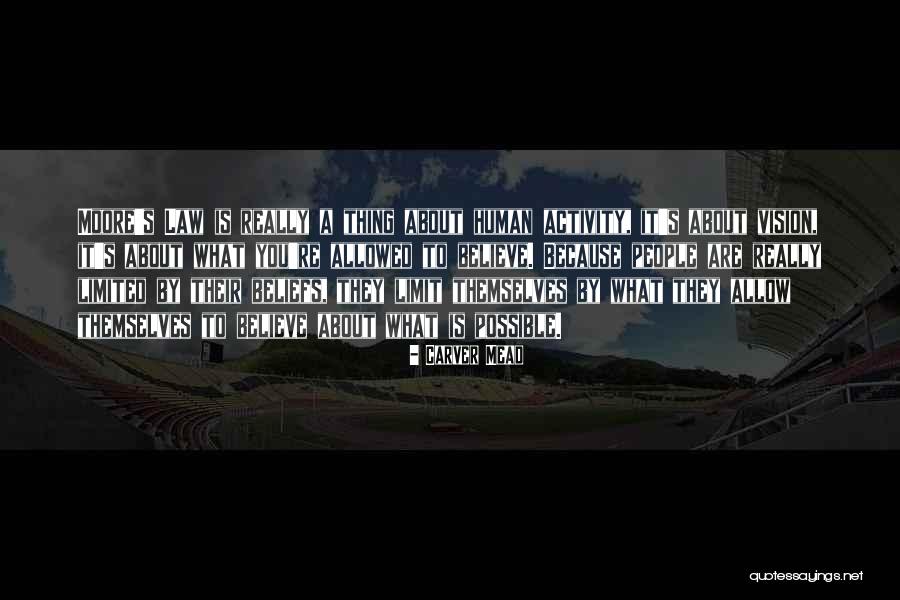 Anomala Vitis Quotes By Carver Mead Anomala Vitis Quotes By Carver Mead