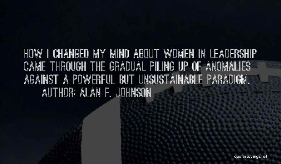 Anomalies Quotes By Alan F. Johnson