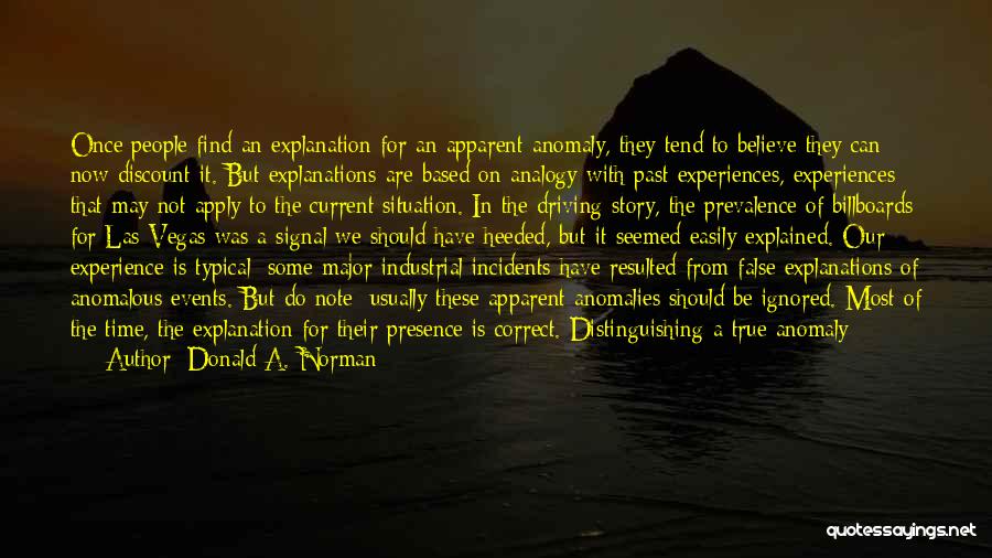 Anomalies Quotes By Donald A. Norman