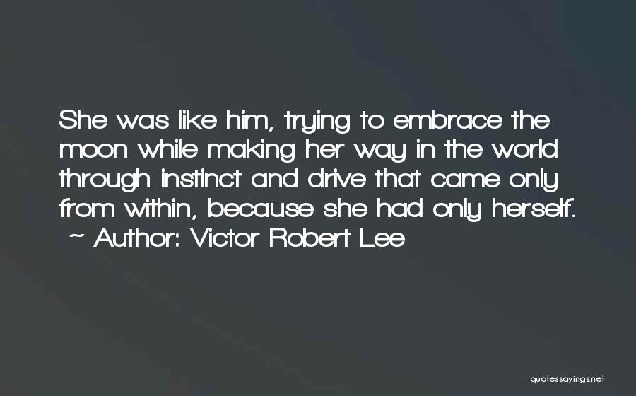 Anomalies Quotes By Victor Robert Lee