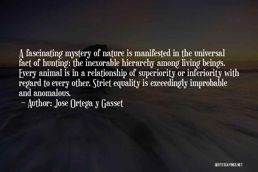 Anomalous Quotes By Jose Ortega Y Gasset