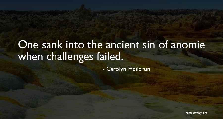 Anomie Quotes By Carolyn Heilbrun Anomie Quotes By Carolyn Heilbrun