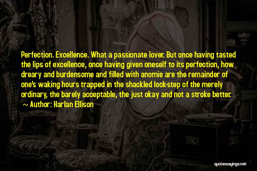 Anomie Quotes By Harlan Ellison