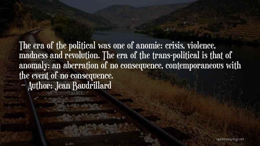 Anomie Quotes By Jean Baudrillard