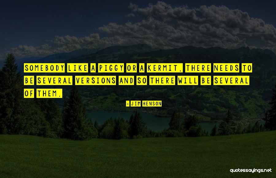 Anone Quotes By Jim Henson Anone Quotes By Jim Henson