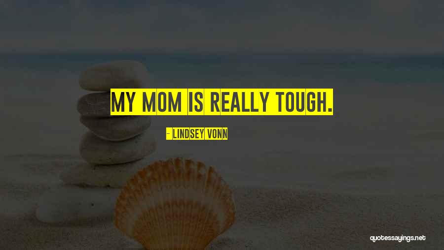 Anong Tawag Quotes By Lindsey Vonn Anong Tawag Quotes By Lindsey Vonn